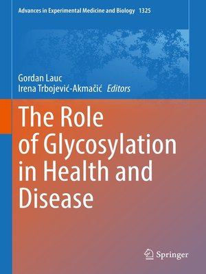 cover image of The Role of Glycosylation in Health and Disease